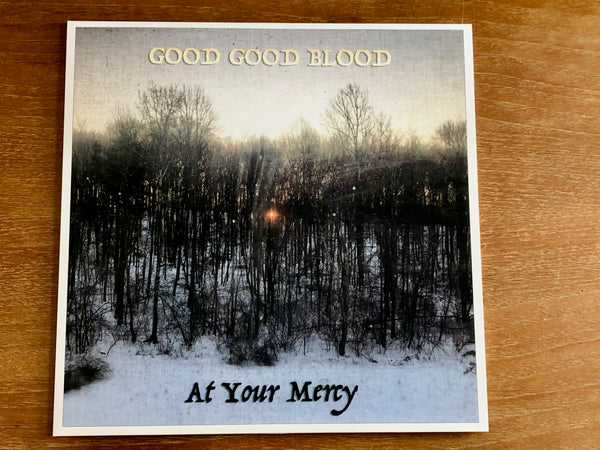Good Good Blood - At Your Mercy